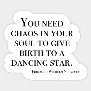 You need chaos in your soul Sticker